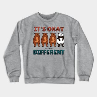 Its Okay to Be Different - Funny Panda Artwork Quote Crewneck Sweatshirt